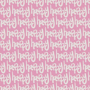 May include: A repeating pattern of the word "happy" in a handwritten style, in a light gray color, is printed on a pink background. The words are evenly spaced and create a cheerful, all-over design. This pattern is suitable for various applications.