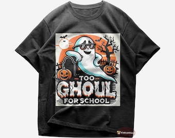 Trop goule pour l'école T-shirt - Chemise conçue pour Halloween - T-shirt effrayant d'Halloween - T-shirt fantôme - Chemise citrouille - T-shirt drôle d'Halloween