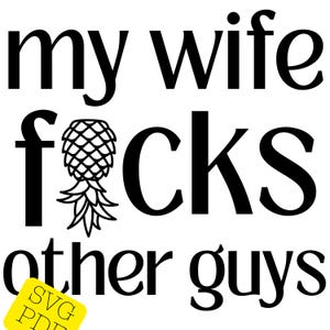 Swinger Lifestyle SVG | Hot Wife, Upside Down Pineapple, Cuckold, Kink, Voyeur Digital File | Threesome & Swinger Party Design