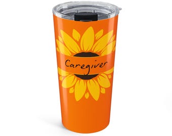 Caregiver Sunflower Tumbler, Caregiver Mug, Caregiver Travel Mug, Sunflower Travel Mug, Caregiver Sunflower gift, Caregiver Gift, Caregiver