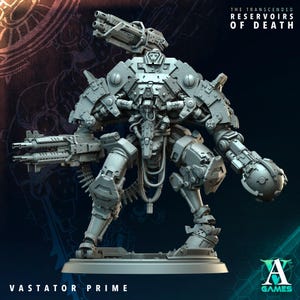 Pode incluir: Um modelo cinza de Vastator Prime, um robô em miniatura detalhado com múltiplos sistemas de armas. O modelo tem um design mecânico complexo, com o texto "The Transcended Reservoirs of Death" e "Vastator Prime". O logotipo da A Games também é visível.