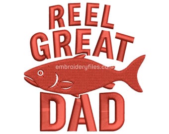 Reel Great Dad Embroidery Design Funny Fishing Father's Day Machine Embroidery File Instant Download