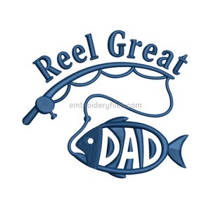 Reel Great Dad Embroidery Design Lustige Angeln Vatertag Maschinenstickerei Datei-Instant Download