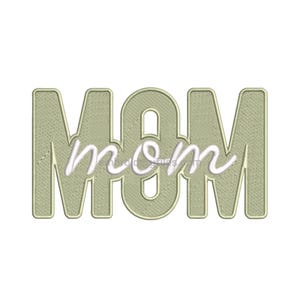May include: A light green embroidered design that spells out the word "MOM" in large, block letters. The word "mom" is written in a cursive font over the block letters. The background is white.