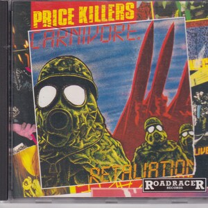 Op de afbeelding: Een CD-hoes met een rood, wit en zwart ontwerp. De voorkant van de hoes toont een band genaamd "Price Killers" en de albumtitel "Carnivore: Retaliation". Het logo van de band is een schedel met een gasmasker. De albumhoes toont een soldaat met een gasmasker en een rode achtergrond.