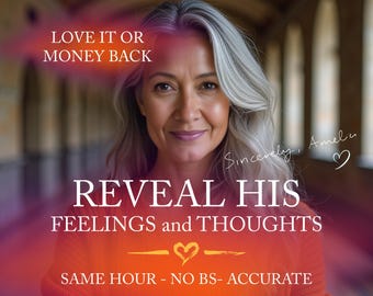 Op de afbeelding: Een vrouw met grijs haar glimlacht naar de camera. De tekst "LOVE IT OR MONEY BACK" staat bovenaan de afbeelding. De tekst "REVEAL HIS FEELINGS and THOUGHTS" staat in het midden van de afbeelding. De tekst "SAME HOUR - NO BS - ACCURATE" staat onderaan de afbeelding. De tekst "Sincerely, Amel" staat rechtsboven in de afbeelding.