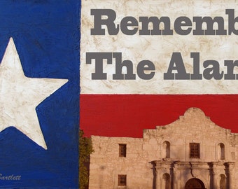 Texas Flag Remember The Alamo, prints of mixed media art by Jimmie Bartlett