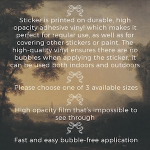 May include: A sticker with text on a landscape background. The text describes the sticker's features: durable, high opacity, bubble-free application, and suitable for indoor and outdoor use. The sticker is available in 3 sizes.