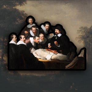 May include: A die-cut sticker featuring a detail from Rembrandt's "The Anatomy Lesson of Dr. Nicolaes Tulp." The image shows a group of men observing a dissection. The scene is set against a backdrop of a dark forest and cloudy sky.