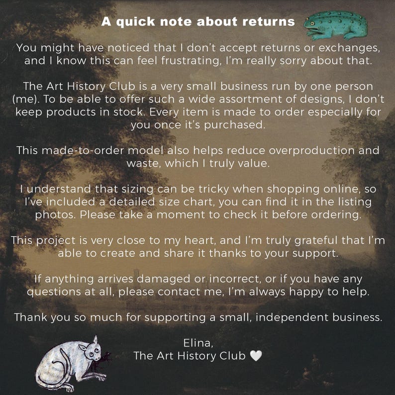 Puede incluir: Imagen digital con texto, una ilustraci&oacute;n de rana y una ilustraci&oacute;n de gato. El texto aborda devoluciones, productos hechos a pedido y tablas de tallas. El texto dice "A quick note about returns" y menciona The Art History Club.