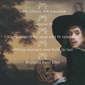 May include: Image with text: 96% cotton, 4% elastane. Regular fit. Slight stretch for ease and fit retention. Pilling-resistant and built to last. The image is a painting of a man holding a skull.