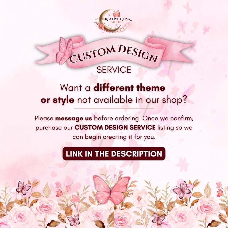 K&ouml;nnte beinhalten: Ein rosa Banner mit dem Text "CUSTOM DESIGN SERVICE" und einem Blumen- und Schmetterlingsdesign. Der Text "M&ouml;chten Sie ein anderes Thema oder einen anderen Stil, der in unserem Shop nicht verf&uuml;gbar ist?" ist ebenfalls vorhanden. Das Bild enth&auml;lt den Text "LINK IN THE DESCRIPTION".