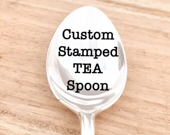 Custom hand stamped vintage silver plate TEAspoon. Choose your own words and font. Personalised unique functional special gift idea.