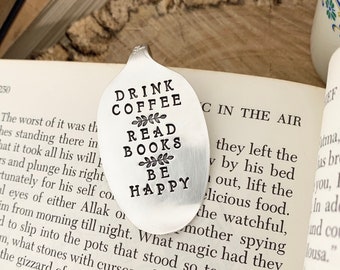 Recycled Vintage Silver Plate Spoon Bookmark. Drink coffee read books be happy . Book worm unique gift idea. Stamped Australian