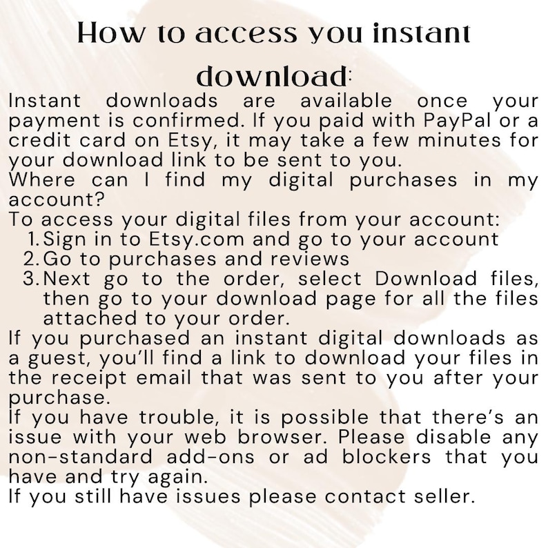 Puede incluir: Un gr&aacute;fico beige con el texto "How to access you instant download:" seguido de instrucciones sobre c&oacute;mo descargar archivos digitales comprados en Etsy. El texto est&aacute; en negro, f&aacute;cil de leer.