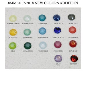 May include: A chart of 16 different colors of 8mm round crystal beads. The colors include powder yellow, powder green, azure blue, royal blue, dark grey, buttercup, mint green, summer blue, majestic blue, light coral, lime, royal green, powder blue, peony pink, royal red, lilac, and scarlet.