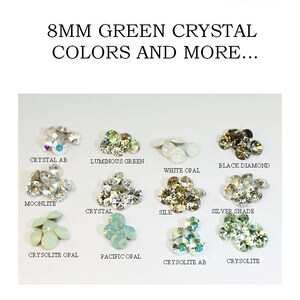 May include: Assortment of 8mm green crystal beads in various colors, including Crystal AB, Luminous Green, White Opal, Black Diamond, Moonlite, Crystal, Silk, Silver Shade, Chrysolite Opal, Pacific Opal, Chrysolite AB, and Chrysolite.