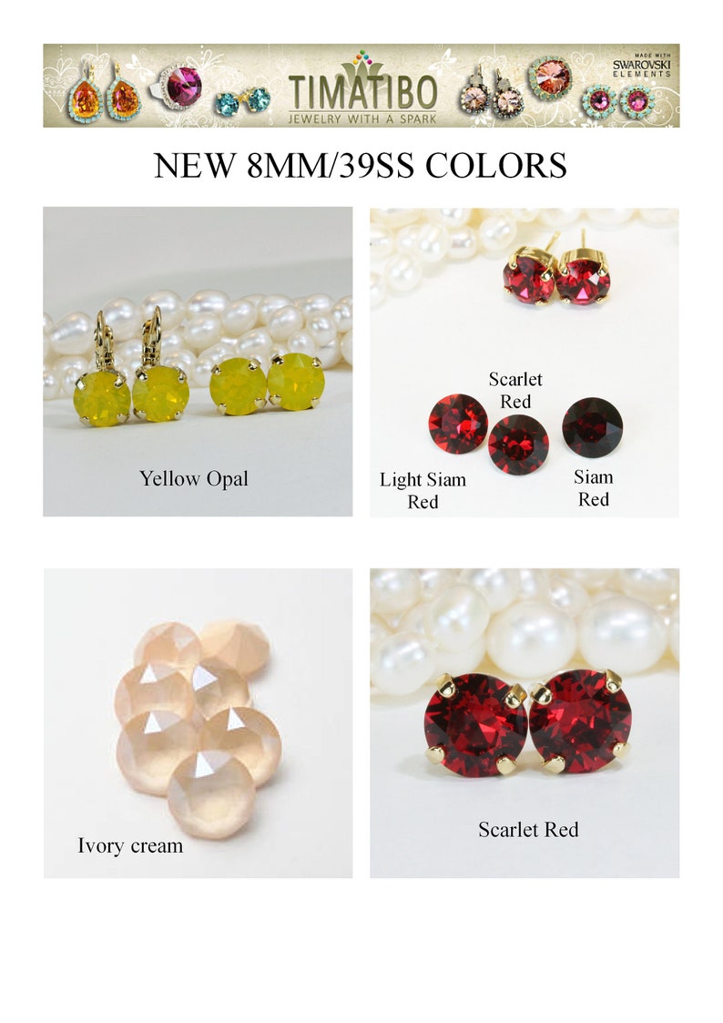 May include: Four sets of earrings featuring 8mm Swarovski crystal stones in various colors. The colors are yellow opal, light Siam red, Siam red, and scarlet red. The earrings are made with gold-plated settings.  NEW 8MM/39SS COLORS.