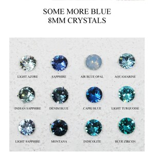 May include: A selection of 8mm blue crystals in various shades, including Light Azore, Sapphire, Air Blue Opal, Aquamarine, Indian Sapphire, Denim Blue, Capri Blue, Light Turquoise, Light Sapphire, Montana, Indicolite, and Blue Zircon.