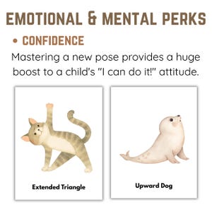 May include: Two illustrated cards with yoga poses. One card shows a cat in the Extended Triangle pose, and the other shows a seal in the Upward Dog pose. The text above reads "EMOTIONAL & MENTAL PERKS" and "CONFIDENCE".