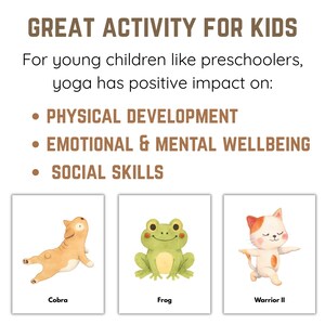May include: A white card with the text "GREAT ACTIVITY FOR KIDS" and three illustrations of yoga poses. The illustrations include a cat, a frog, and a cat. The text also lists the benefits of yoga for children.