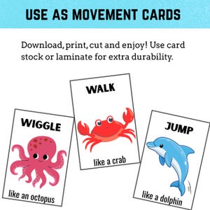 May include: Three movement cards with the words "WIGGLE", "WALK", and "JUMP". Each card features a cartoon animal: an octopus, a crab, and a dolphin. The cards are designed to be printed and used as movement prompts.