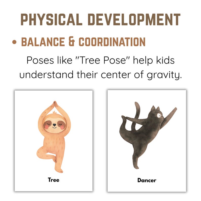 May include: Educational cards with illustrations of yoga poses. One card shows a sloth in the "Tree Pose", and the other shows a black cat in a dancer pose. The text on the cards reads "Tree" and "Dancer". The cards are designed to help kids understand balance and coordination.