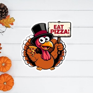 Eat Pizza Turkey Sticker | Kawaii Hand-Drawn Decal | Handmade Art Sticker | Bookish Fall Decor for Laptops, Tablets, Journals, and Planners