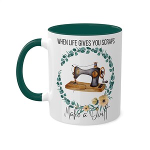 When Life gives you scraps make a quilt mug, inspirational, quilter, quilt, quilting, sewing