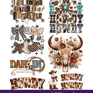 May include: A DTF gang sheet featuring Western-themed designs. Includes text graphics like "The Rodeo Goes On Forever" and "Howdy," along with images of bows, boots, and a bull skull. The sheet is 23x30 inches and contains 9 transfers, with 6 big transfers at approximately 11 inches.