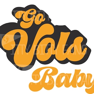 Könnte beinhalten: Orange-schwarze Grafik mit dem Text "Go Vols Baby" in einem Retro-Schriftart-Stil.