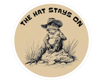 The Hat Stays On Sticker, Cowboy Frog Decal, Funny Western Sticker, Frog Lover Gift, Weird Animal Sticker, Cottagecore Frog Sticker