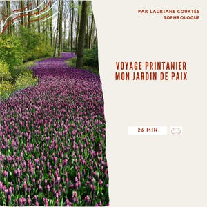 Peut inclure: Un paysage serein avec un chemin bordé de fleurs violettes vives, menant dans une forêt. L'image comprend le texte "VOYAGE PRINTANIER MON JARDIN DE PAIX" et "26 MIN".