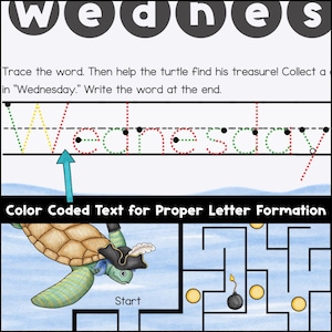 May include: Educational worksheet with the word "Wednesday" in color-coded letters for tracing. Includes a pirate turtle and a maze. The text "Color Coded Text for Proper Letter Formation" is also visible.