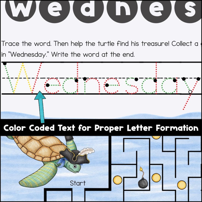 May include: Educational worksheet with the word "Wednesday" in color-coded letters for tracing. Includes a pirate turtle and a maze. The text "Color Coded Text for Proper Letter Formation" is also visible.