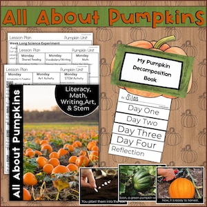 Puede incluir: Materiales educativos con el título "All About Pumpkins". Incluye planes de lecciones, un "My Pumpkin Decomposition Book" e imágenes del crecimiento de la calabaza. Los materiales cubren alfabetización, matemáticas, escritura, arte y actividades STEM.
