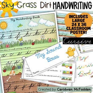 May include: Educational handwriting guide featuring cursive letter practice sheets with illustrations of sky, grass, and dirt. Includes a 24 x 36 inch classroom poster, My Sound Boxes worksheets, and a My Writing Book cover, all created by Ceridwen McFadden.