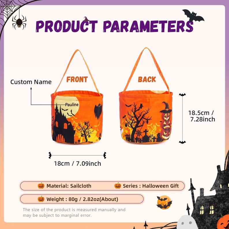 May include: Orange Halloween treat bag with a handle, featuring a spooky castle and tree design. The bag is 18cm (7.09 inches) wide and 18.5cm (7.28 inches) tall. Made of sailcloth, it weighs 80g (2.82oz). The text on the bag says "FRONT" and "BACK".