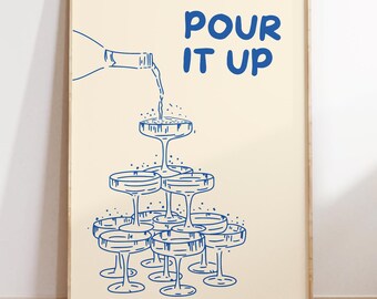 Pour It Up - Trendy Bar Wall Art Liquor Print Minimalist Aesthetic Poster Bar Cart Champagne Drinks Home Decor Poster Digital Download Print