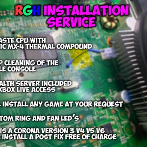 May include: An image of an Xbox console's internal components, with text overlayed. The text reads "RGH Installation Service" and lists services including CPU repasting, deep cleaning, and stealth server installation. The image is a close-up of the console's circuit board.