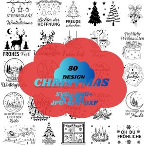 May include: A selection of 50 Christmas designs available in SVG, PNG, JPG, EPS, and DXF formats. The image features various festive illustrations, including Christmas trees, reindeer, and holiday phrases such as "Frohes Fest" and "Merry Christmas."