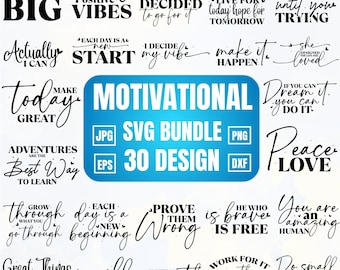 Op de afbeelding: Een verzameling van 30 motiverende ontwerpbestanden in JPG-, SVG-, PNG-, EPS- en DXF-formaten. De ontwerpen bevatten inspirerende citaten en zinnen in verschillende elegante lettertypen, waaronder "Dream Big", "Positive Vibes" en "Peace & Love."