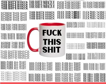 Funny "Fuck This Shit" Mug Bundle: Sarcastic Gift (Digital Files)