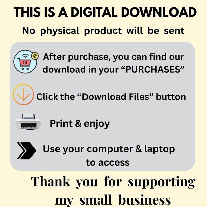 May include: An announcement for a digital download, set against a pale yellow backdrop. The text details how to access the download after purchase, including finding it in "PURCHASES" and clicking the "Download Files" button. The image also includes a thank you message.