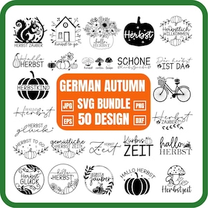 May include: A digital SVG bundle with 50 German Autumn designs, including pumpkins, squirrels, and text like "Herbst" and "Hallo Herbst". Available in JPG, PNG, EPS, and DXF formats. The designs are in black and white.
