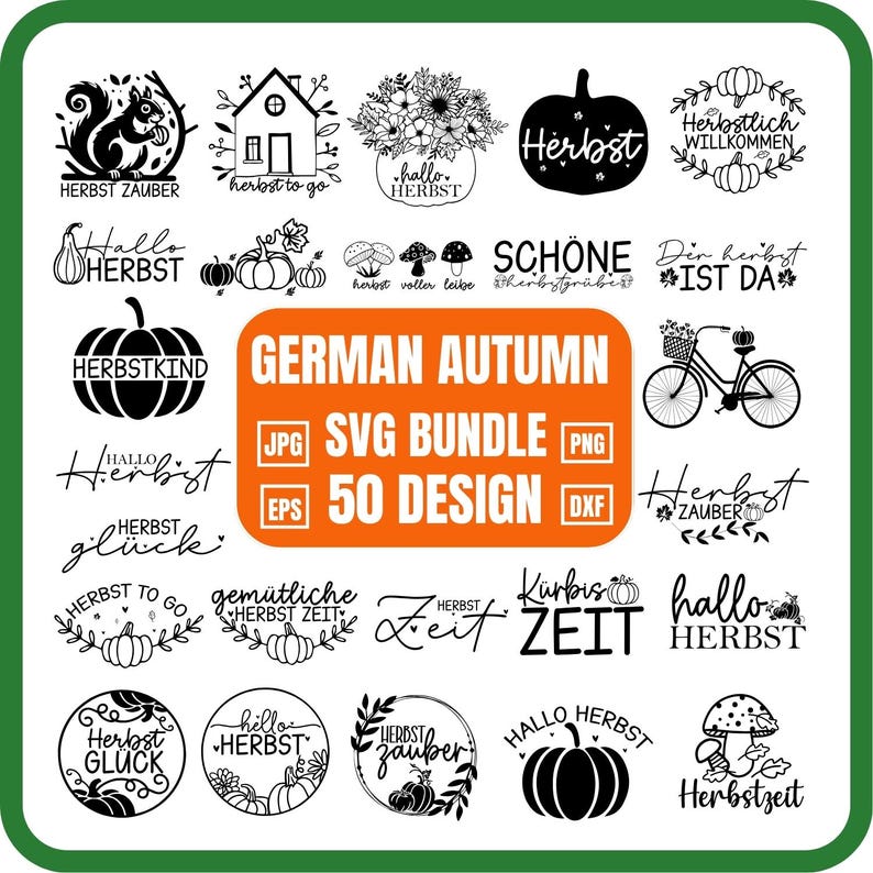 May include: A digital SVG bundle with 50 German Autumn designs, including pumpkins, squirrels, and text like "Herbst" and "Hallo Herbst". Available in JPG, PNG, EPS, and DXF formats. The designs are in black and white.
