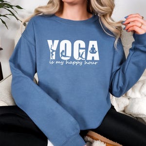 Yoga is My Happy Hour Sweatshirt, Yoga Gifts For Her, Yoga Gifts For Women, Mom Birthday Gift, Mothers Day Sweater