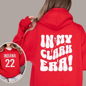 In My Caitlin Clark Era Indiana Basketball 22 Youth and Adult Unisex Hoodie