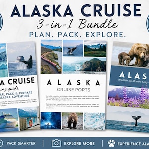 May include: A 3-in-1 Alaska cruise bundle with three guides: a packing guide, cruise ports guide, and a wildlife guide. The guides feature images of glaciers, whales, bears, and cruise ships. The text reads "Alaska Cruise" and "Instant Download."