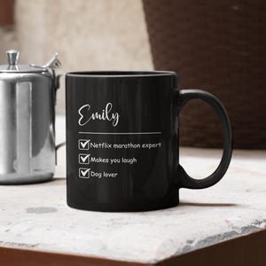 Personalisierte schwarze Tasse - individueller Name & lustige Checklisten Persönlichkeit - Geschenke Ideen Geschenke für Mama Papa Geburtstag Weihnachten (11oz, 15oz)